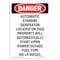 Signmission Safety Sign, OSHA Danger, 7" Height, Automatic Standby Generator Located, Portrait OS-DS-D-57-V-1947 - alternate 1